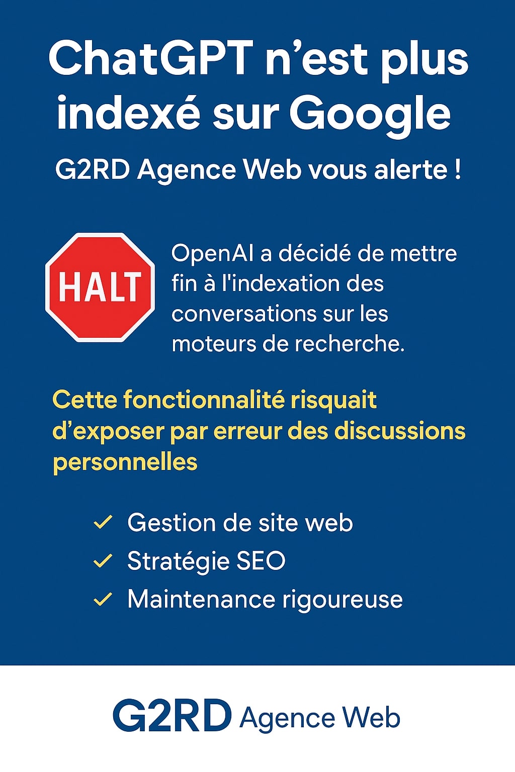 ChatGPT abandonne l’indexation Google : G2RD Agence Web décrypte les enjeux pour la confidentialité